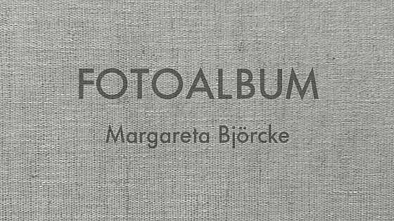 Fotoalbum Margareta Björcke